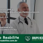 Tratamento para Dependentes Químicos Feminino em Brasil Novo – PA
