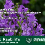 Tratamento para Dependentes Químicos Feminino em Brejo da Madre de Deus – PE