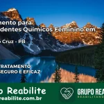 Tratamento para Dependentes Químicos Feminino em Brejo do Cruz – PB