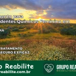 Tratamento para Dependentes Químicos Feminino em Brejo – MA