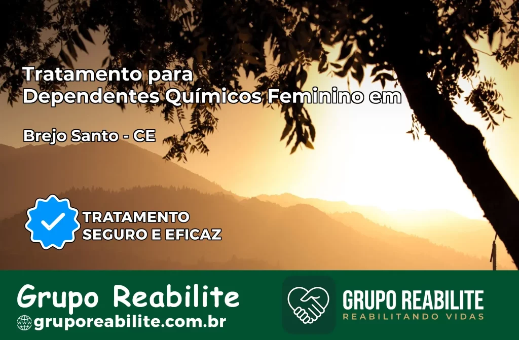 Tratamento para Dependentes Químicos Feminino em Brejo Santo – CE