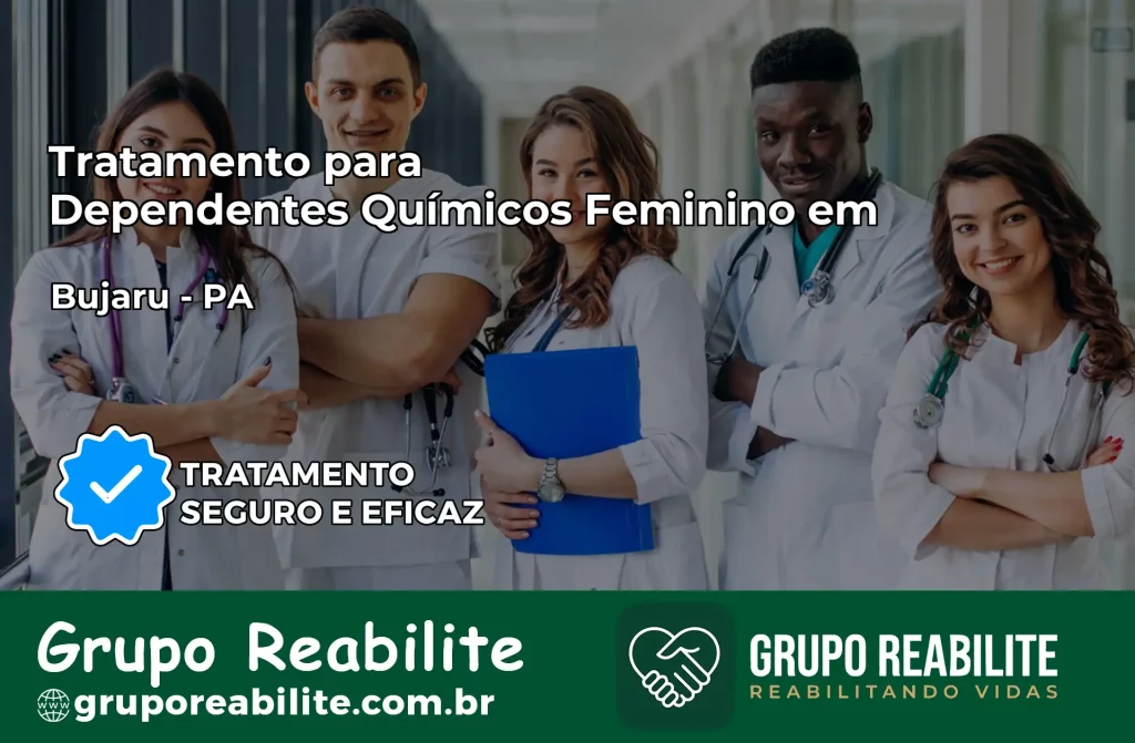 Tratamento para Dependentes Químicos Feminino em Bujaru – PA