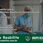 Tratamento para Dependentes Químicos Feminino em Buriti do Tocantins – TO