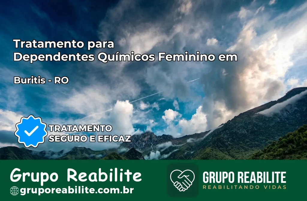 Tratamento para Dependentes Químicos Feminino em Buritis – RO