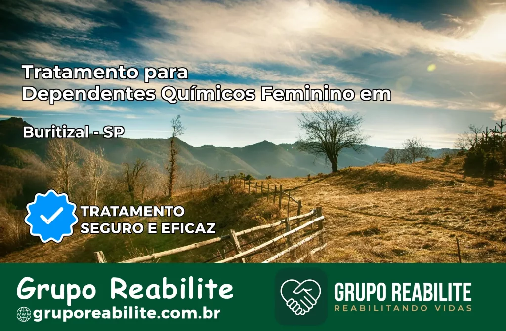 Tratamento para Dependentes Químicos Feminino em Buritizal – SP