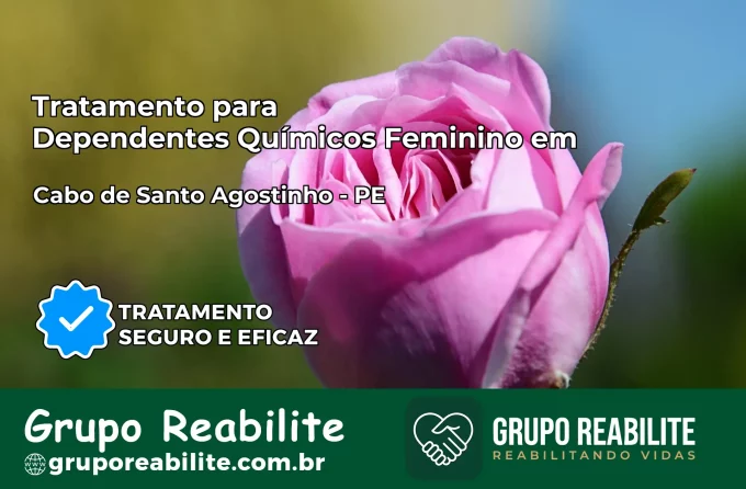 Tratamento para Dependentes Químicos Feminino em Cabo de Santo Agostinho – PE