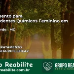 Tratamento para Dependentes Químicos Feminino em Cabo Verde – MG