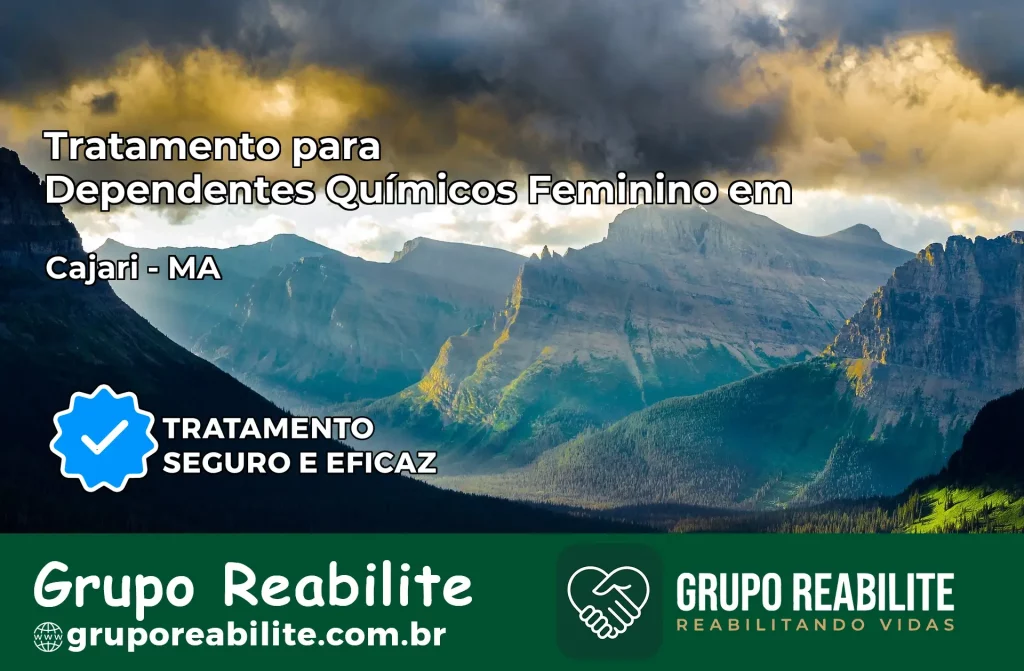Tratamento para Dependentes Químicos Feminino em Cajari – MA