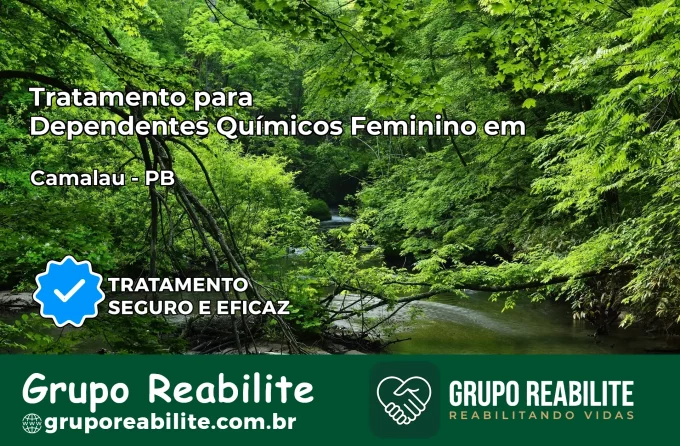 Tratamento para Dependentes Químicos Feminino em Camalaú – PB