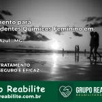 Tratamento para Dependentes Químicos Feminino em Campo Azul – MG