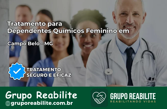 Tratamento para Dependentes Químicos Feminino em Campo Belo – MG