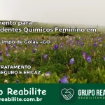 Tratamento para Dependentes Químicos Feminino em Campo Limpo de Goiás – GO