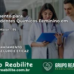 Tratamento para Dependentes Químicos Feminino em Campo Maior – PI