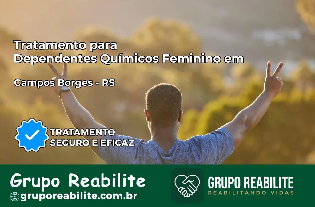 Tratamento para Dependentes Químicos Feminino em Campos Borges – RS