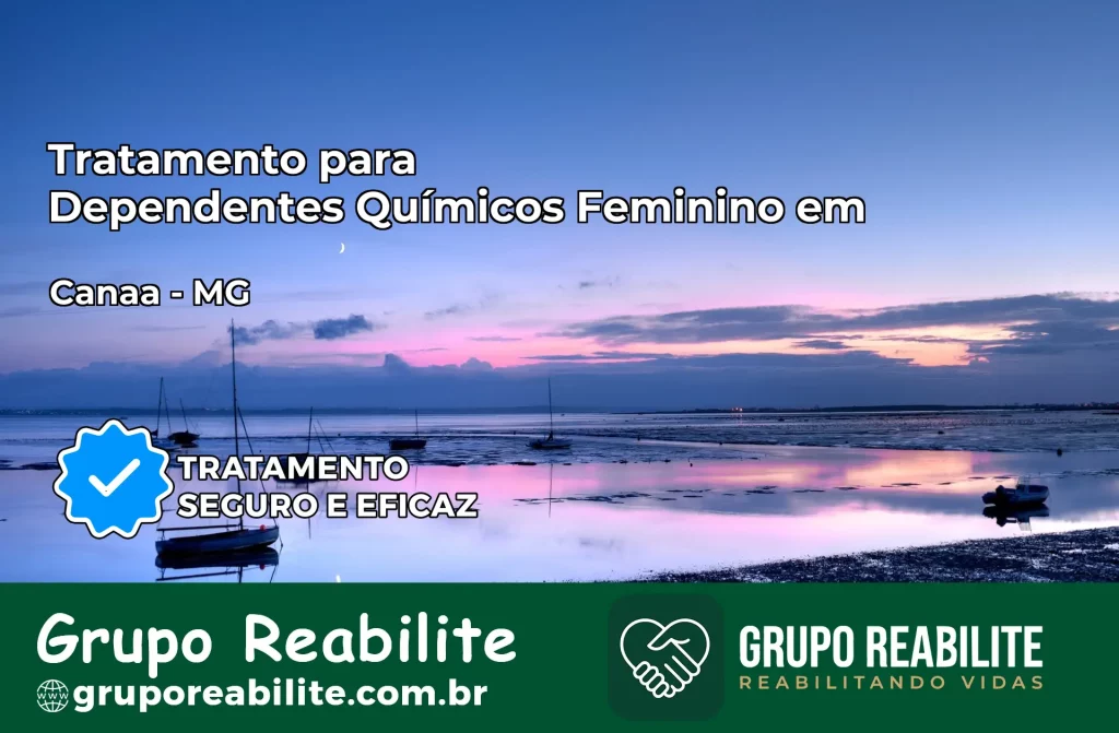 Tratamento para Dependentes Químicos Feminino em Canaã – MG