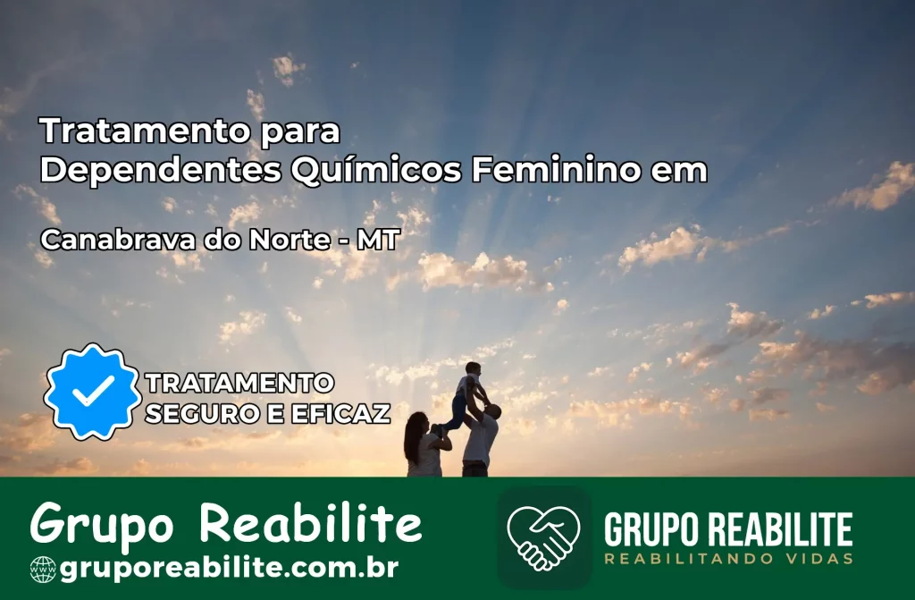 Tratamento para Dependentes Químicos Feminino em Canabrava do Norte – MT