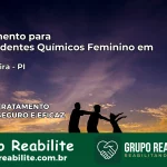 Tratamento para Dependentes Químicos Feminino em Canavieira – PI