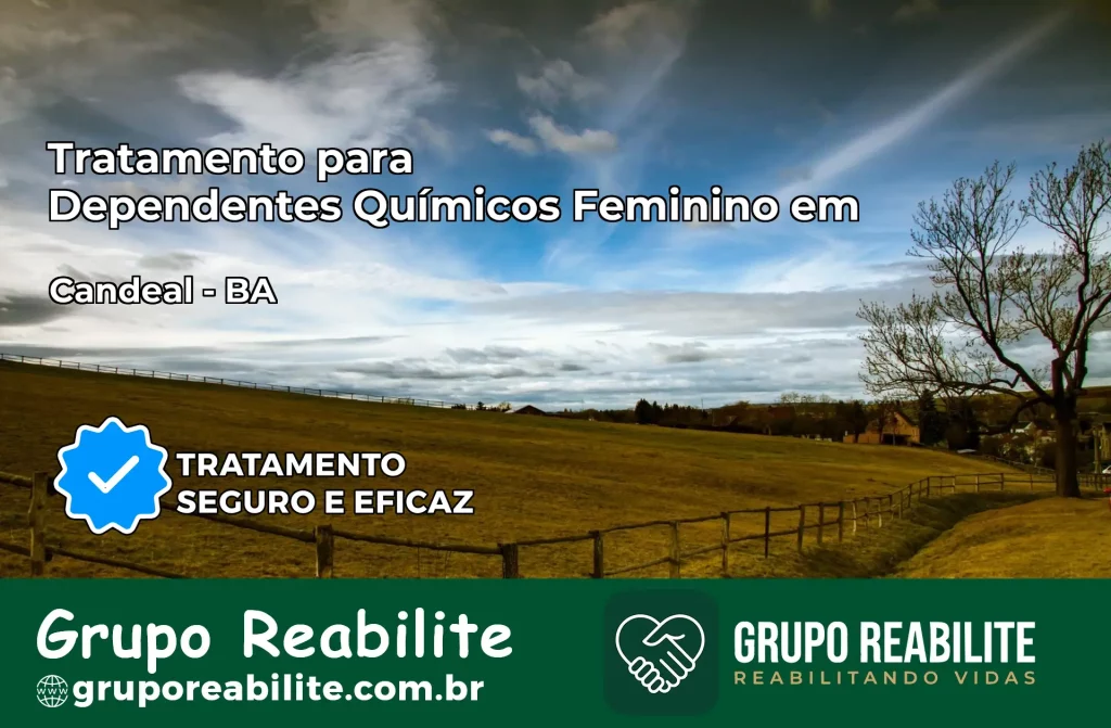 Tratamento para Dependentes Químicos Feminino em Candeal – BA