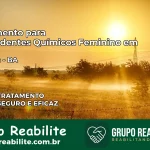 Tratamento para Dependentes Químicos Feminino em Candiba – BA