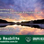 Tratamento para Dependentes Químicos Feminino em Cândido Godói – RS