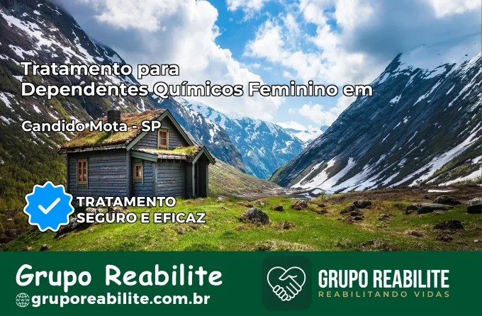 Tratamento para Dependentes Químicos Feminino em Cândido Mota – SP
