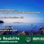 Tratamento para Dependentes Químicos Feminino em Canindé de São Francisco – SE