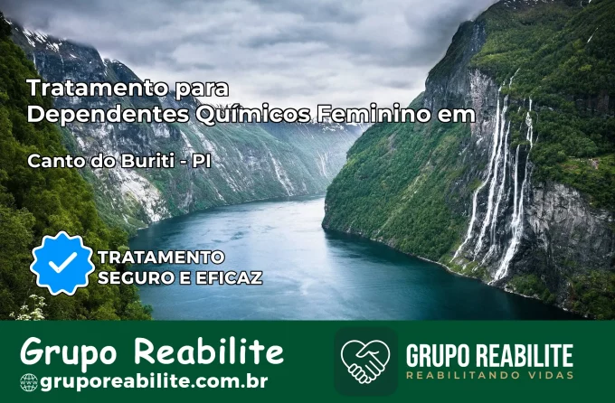 Tratamento para Dependentes Químicos Feminino em Canto do Buriti – PI