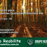 Tratamento para Dependentes Químicos Feminino em Capão do Cipó – RS