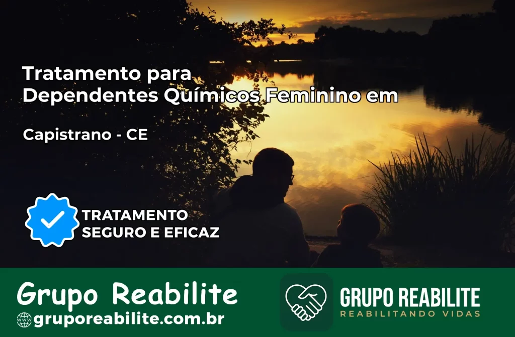 Tratamento para Dependentes Químicos Feminino em Capistrano – CE