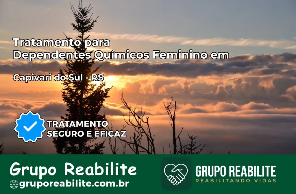 Tratamento para Dependentes Químicos Feminino em Capivari do Sul – RS