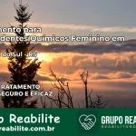 Tratamento para Dependentes Químicos Feminino em Capivari do Sul – RS