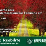 Tratamento para Dependentes Químicos Feminino em Carauari – AM
