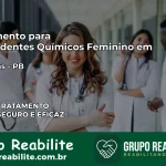 Tratamento para Dependentes Químicos Feminino em Caraúbas – PB