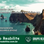 Tratamento para Dependentes Químicos Feminino em Carazinho – RS