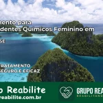 Tratamento para Dependentes Químicos Feminino em Carira – SE