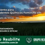 Tratamento para Dependentes Químicos Feminino em Carmópolis de Minas – MG