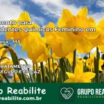 Tratamento para Dependentes Químicos Feminino em Carutapera – MA
