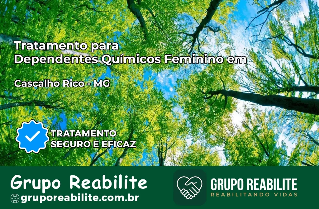 Tratamento para Dependentes Químicos Feminino em Cascalho Rico – MG