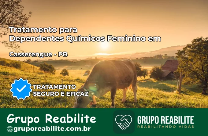 Tratamento para Dependentes Químicos Feminino em Casserengue – PB