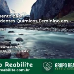 Tratamento para Dependentes Químicos Feminino em Cássia – MG