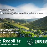 Tratamento para Dependentes Químicos Feminino em Catanduvas – PR