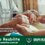 Tratamento para Dependentes Químicos Feminino em Catas Altas da Noruega – MG