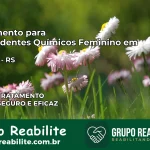 Tratamento para Dependentes Químicos Feminino em Catuípe – RS