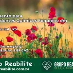 Tratamento para Dependentes Químicos Feminino em Caxias do Sul – RS