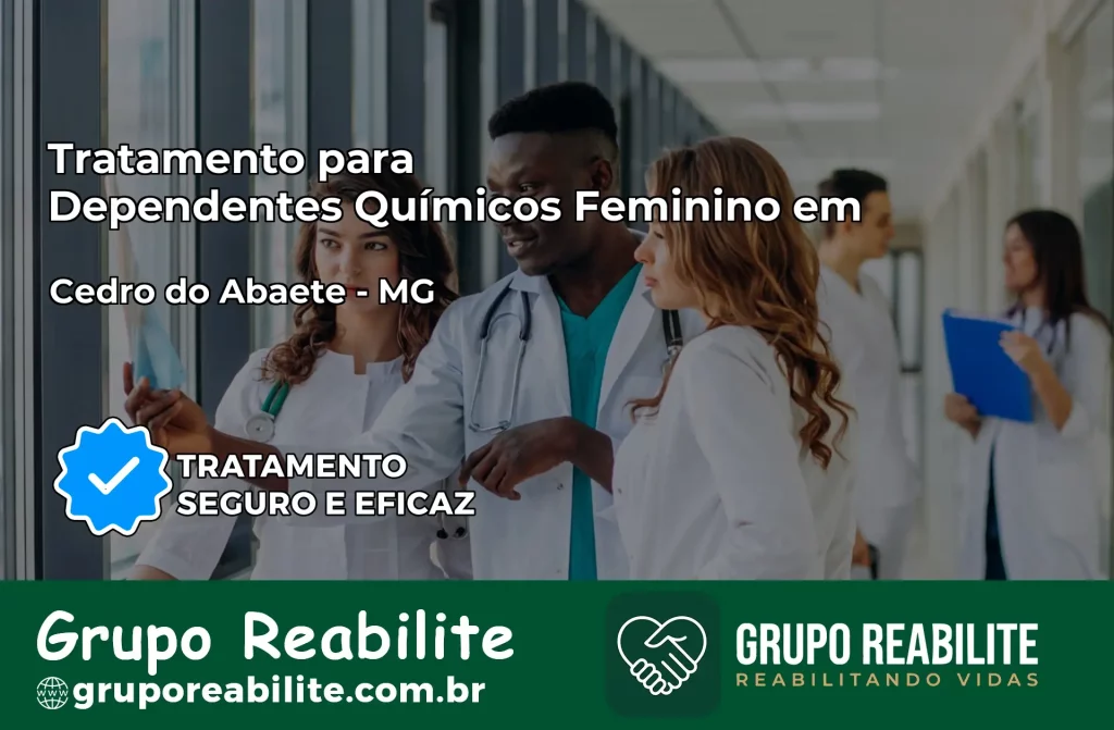 Tratamento para Dependentes Químicos Feminino em Cedro do Abaeté – MG