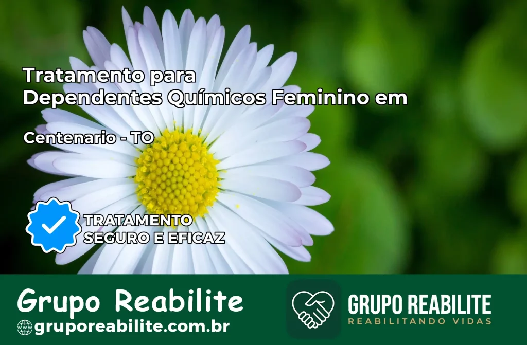 Tratamento para Dependentes Químicos Feminino em Centenário – TO