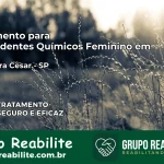 Tratamento para Dependentes Químicos Feminino em Cerqueira César – SP