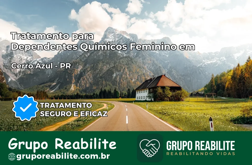 Tratamento para Dependentes Químicos Feminino em Cerro Azul – PR