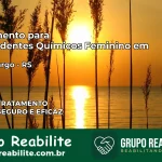 Tratamento para Dependentes Químicos Feminino em Cerro Largo – RS