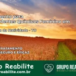 Tratamento para Dependentes Químicos Feminino em Chapada da Natividade – TO
